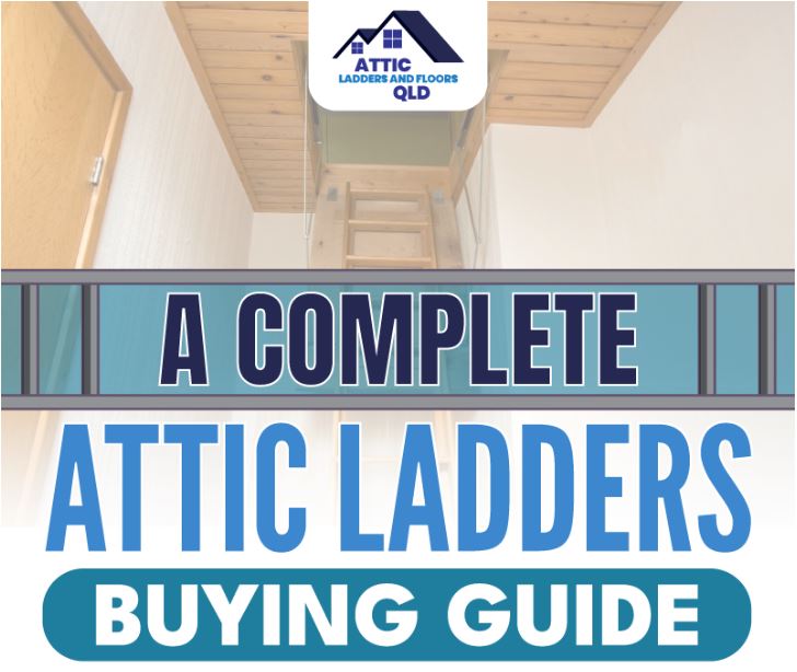 Attic Ladders Buying Guide